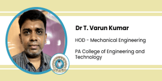 PA College of Engineering and Technology, Coimbatore, HOD - Mechanical Engineering: Dr T. Varun Kumar Interview